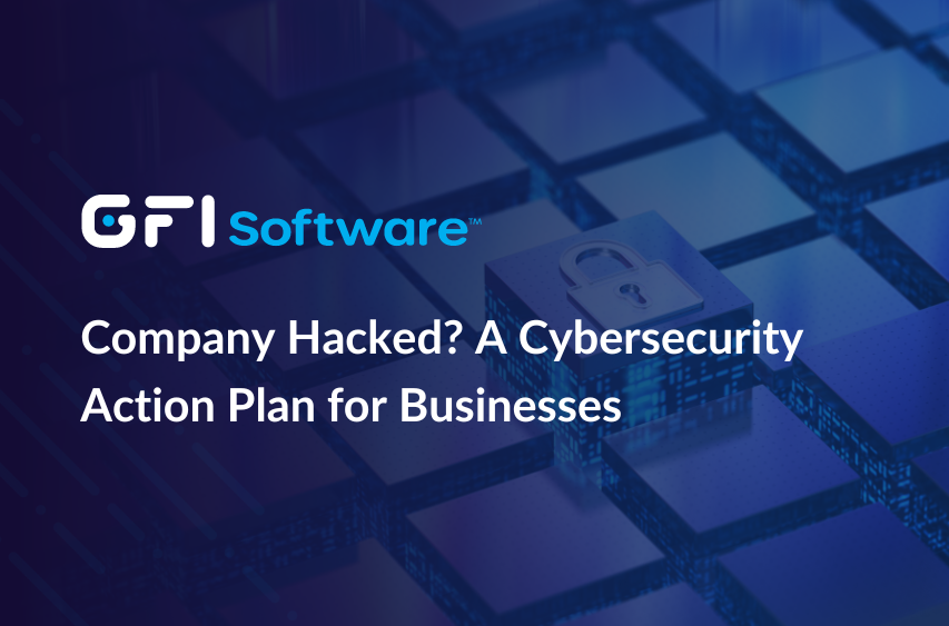 Is Your Business Hacked? A Practical, Step-by-Step Cybersecurity Action Plan for Quick Response and Recovery